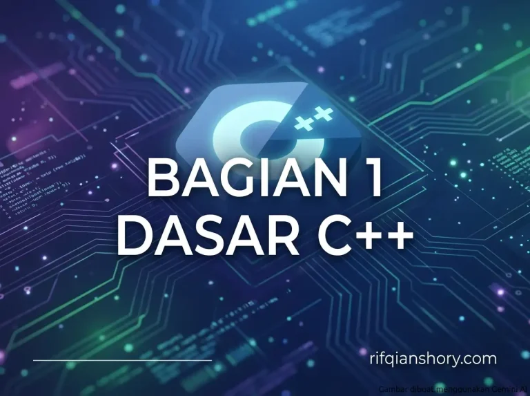Bagian 1: C++ — Bahasa yang Tidak Pernah Tua, Cuma Kurang Dipelajari