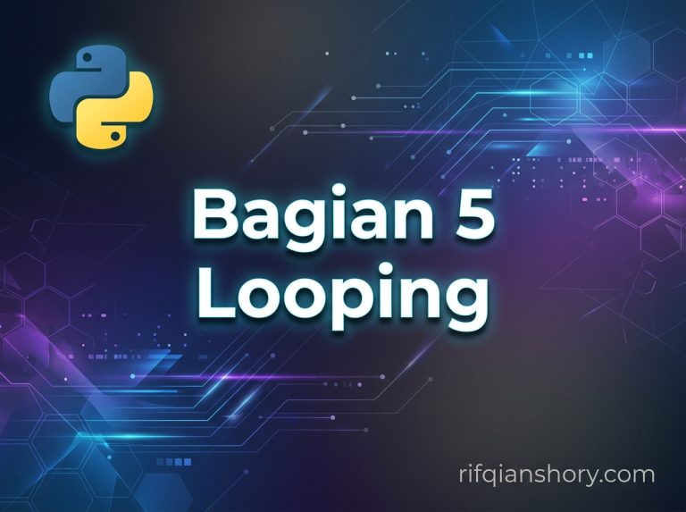 Bagian 5: Kalau Hidup Itu Berulang, Maka Kode Pun Harus Tahu Kapan Berhenti